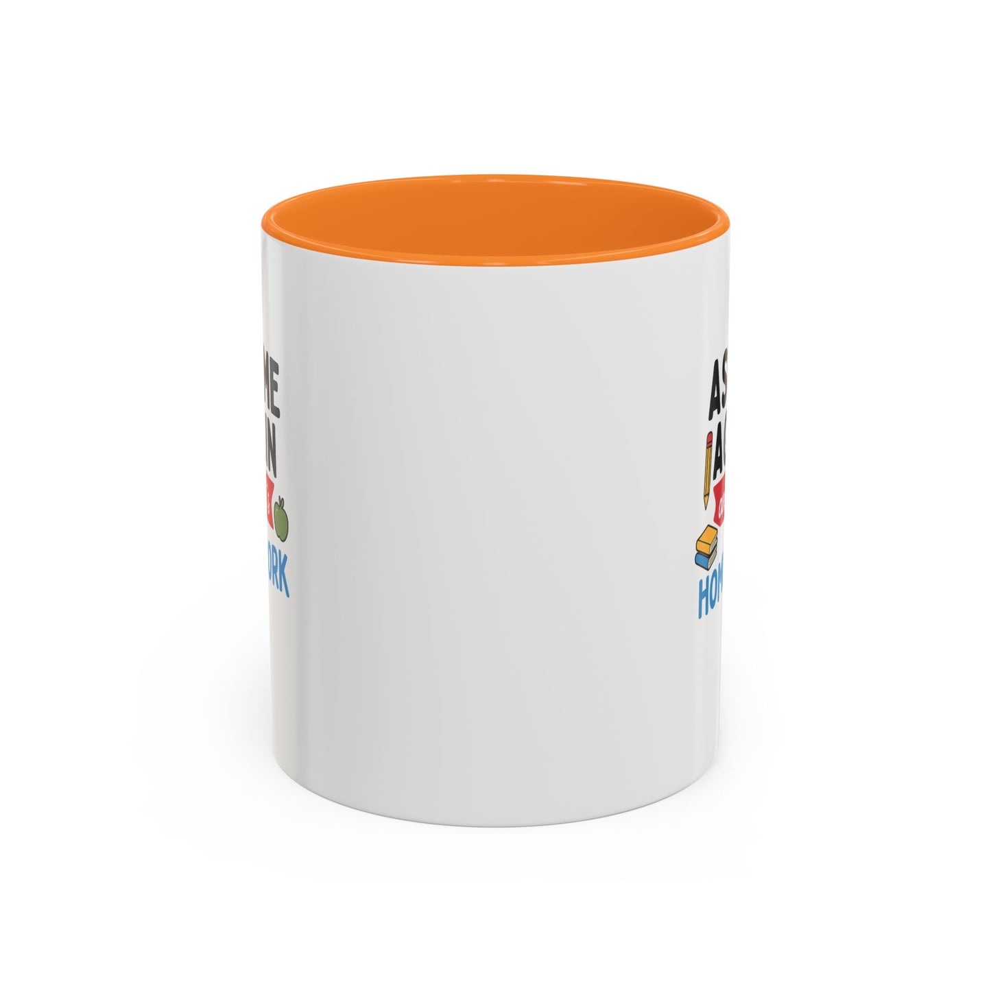 colorful 'ask me again, it's homework' mug - perfect for students. teachers with attitude.