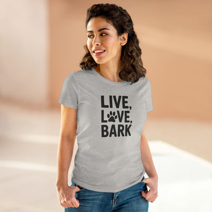 Women's Midweight Cotton Tee - Live Love Bark | Funny Dog Lover Gift | Cute Pet Quote Design