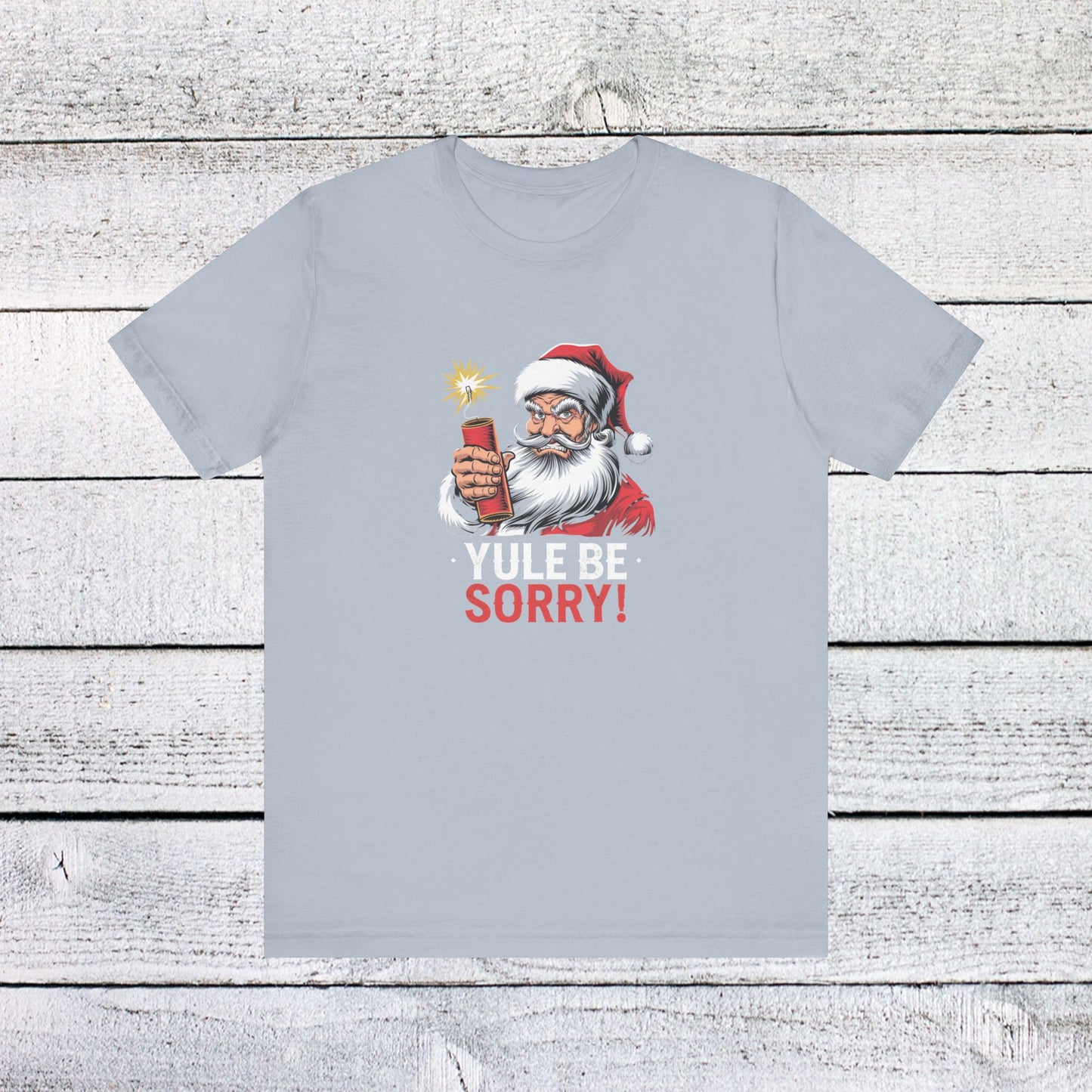 men & women christmas t-shirt. yule be sorry. unisex christmas t-shirt.