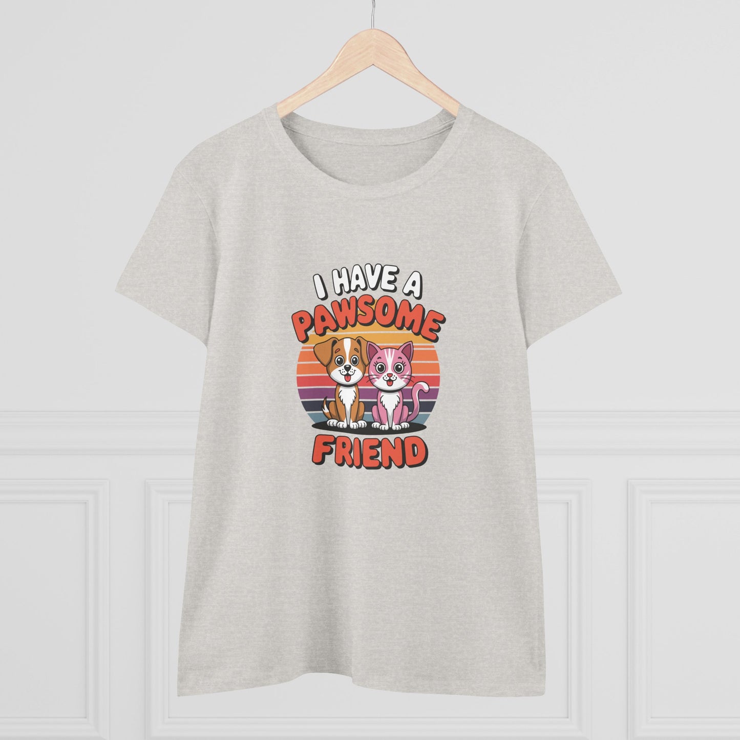 women's midweight cotton tee - i have a pawesome friend | funny dog lover gift | cute pet quote design