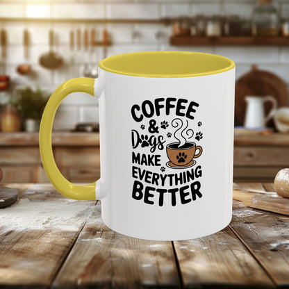 Colorful Mugs (11oz, 15oz) - Coffee and Dogs Make Everything better | Funny Dog Lover Gift | Cute Pet Quote Design
