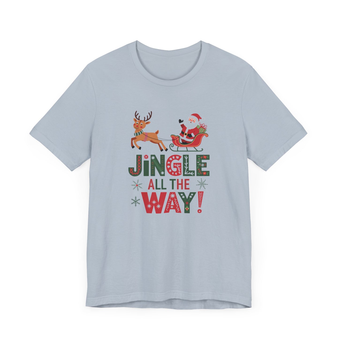 men & women christmas t-shirt. jingle all the way. unisex christmas t-shirt.