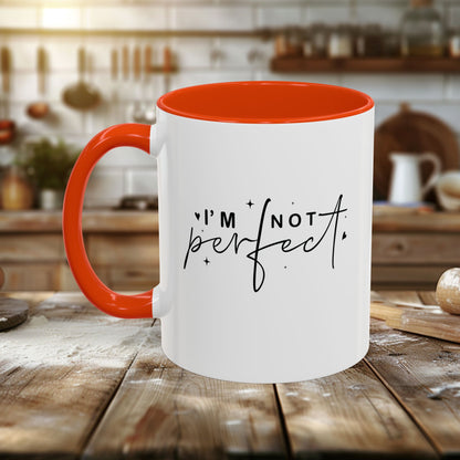 Colorful Mugs (11oz, 15oz) - I’m Not Perfect - Self-Acceptance Quote