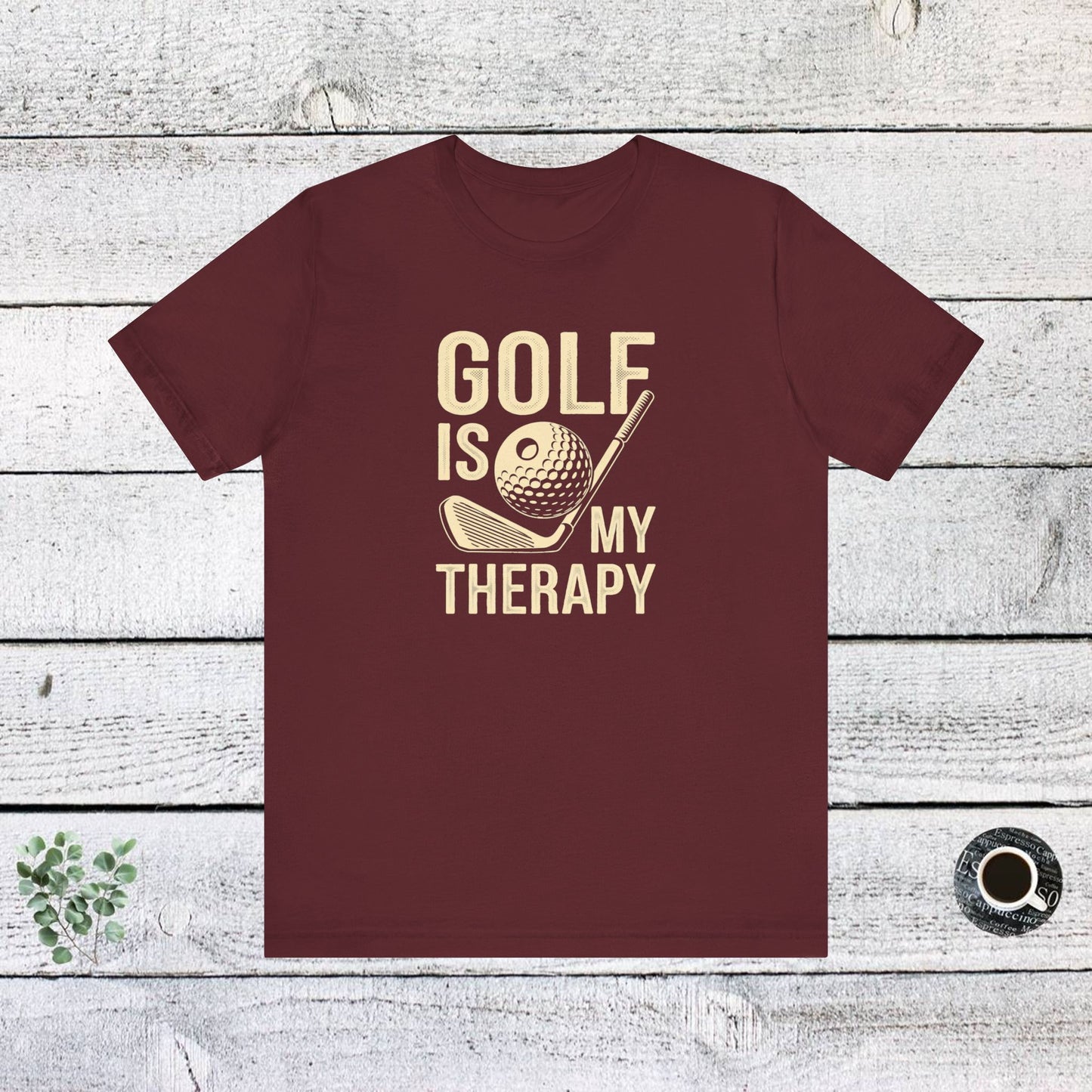 men & women golf t-shirt: golf is my therapy(2). unisex golf t-shirt.