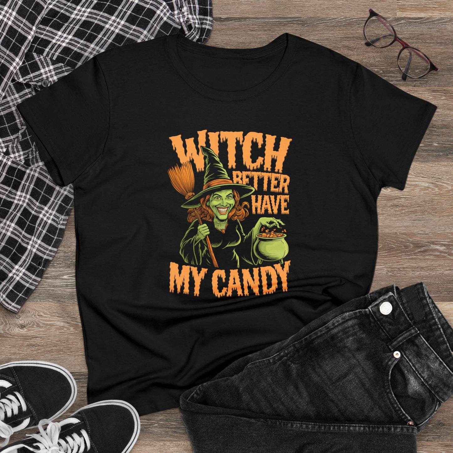 women's t-shirt, women's tee, women's halloween, witch better have my candy!