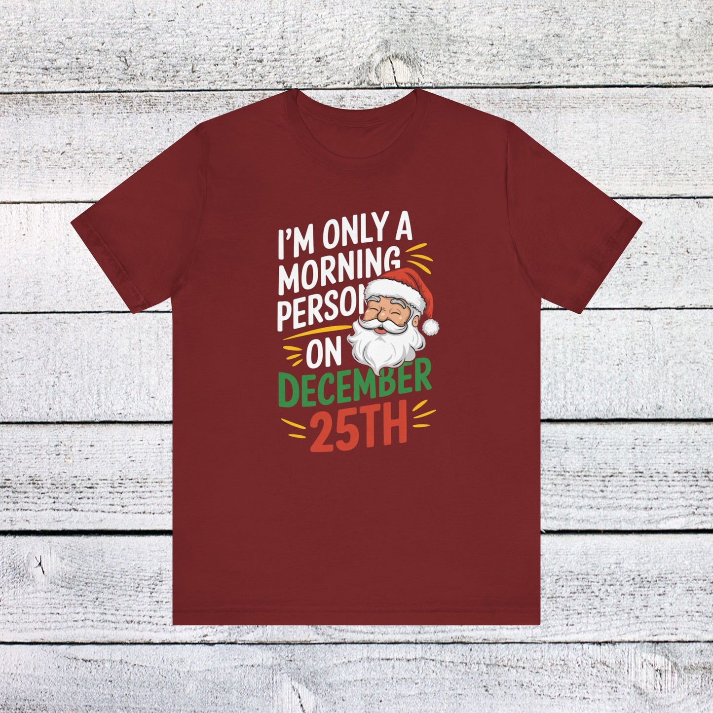 men & women christmas t-shirt. i'm not a morning person. unisex christmas t-shirt.