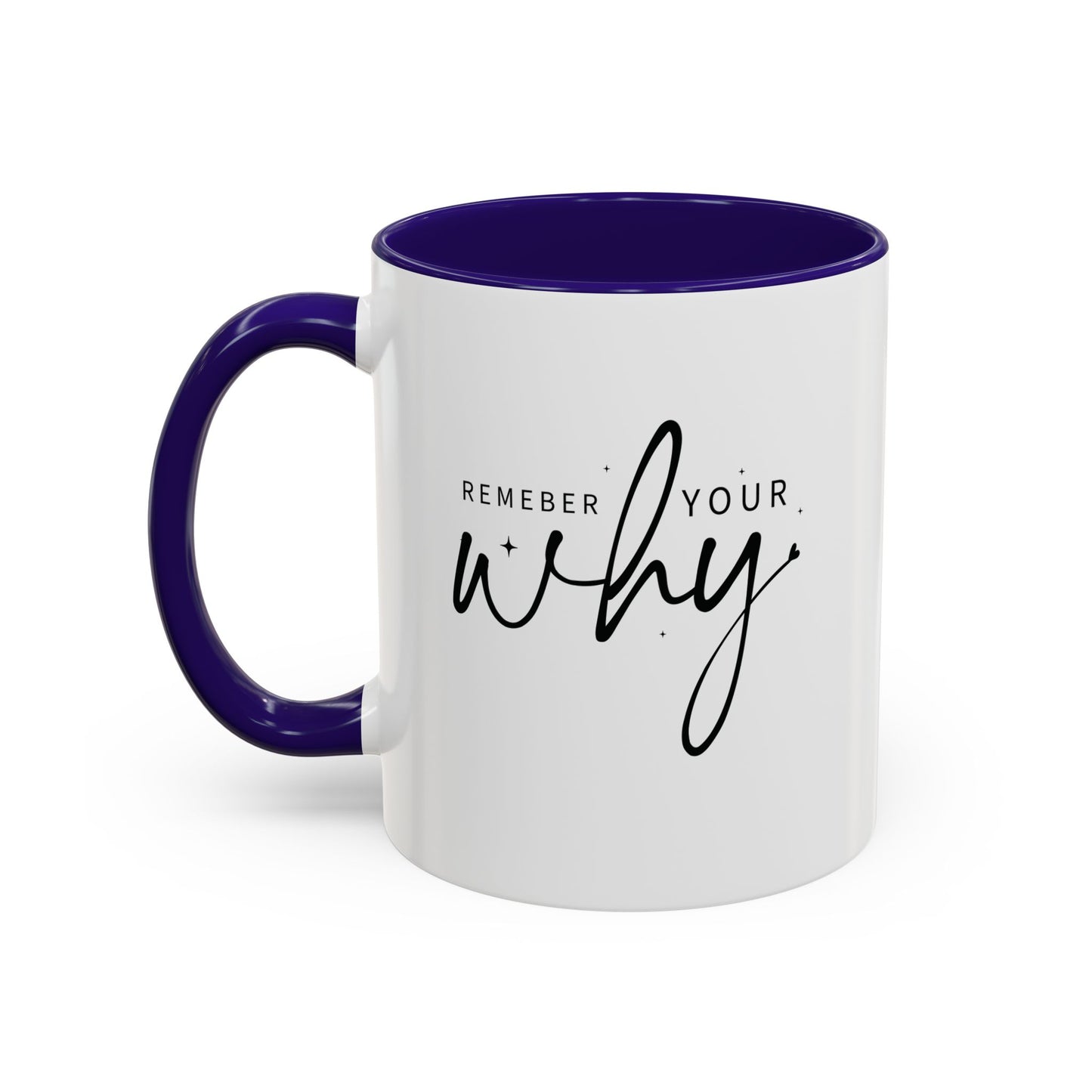 colorful mugs (11oz, 15oz) - remember your why - purpose driven motivation