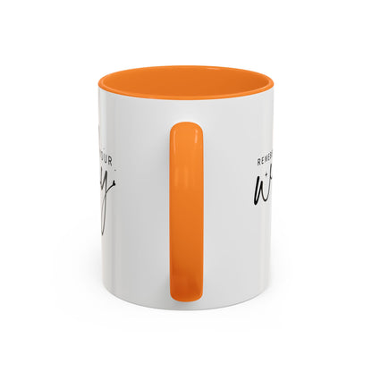 Colorful Mugs (11oz, 15oz) - Remember Your Why - Purpose Driven Motivation