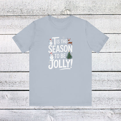 Men & Women Christmas T-Shirt. Tis the Season to be Jolly. Unisex Christmas T-Shirt.