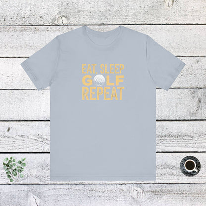 Men & Women Golf T-Shirt: Eat, Sleep, Golf, Repeat. Unisex Golf T-Shirt.