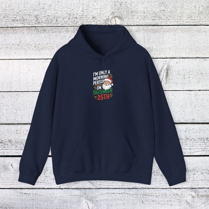 Men's and Women's Christmas Sweatshirt. I'm not a morning person. Unisex Christmas Sweatshirt.