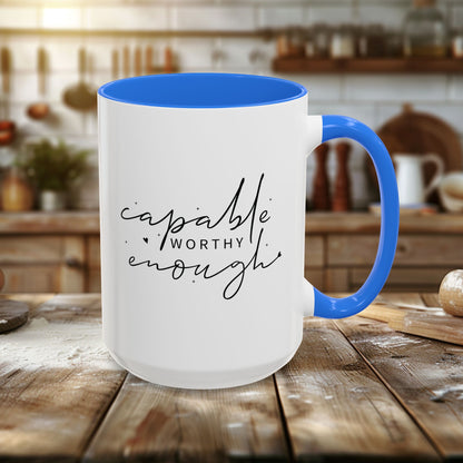 Colorful Mugs (11oz, 15oz) - Capable, Worth, Enough - Empowerment Words