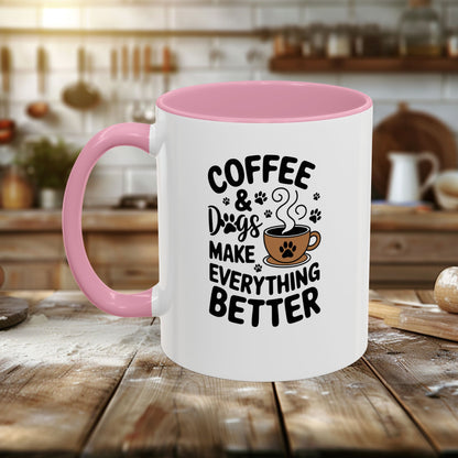 Colorful Mugs (11oz, 15oz) - Coffee and Dogs Make Everything better | Funny Dog Lover Gift | Cute Pet Quote Design