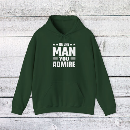 Unisex Heavy Blend™ Hooded Sweatshirt - Be the Man You Admire - Self-Improvement Quote