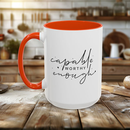 Colorful Mugs (11oz, 15oz) - Capable, Worth, Enough - Empowerment Words