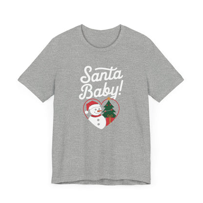 Men & Women Christmas T-Shirt. Santa Baby. Unisex Christmas T-Shirt.