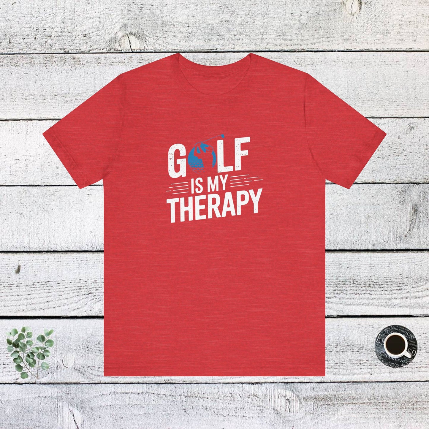 men & women golf t-shirt: golf is my therapy. unisex golf t-shirt.