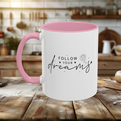 Colorful Mugs (11oz, 15oz) - Follow Your Dreams - Dream Big Quote
