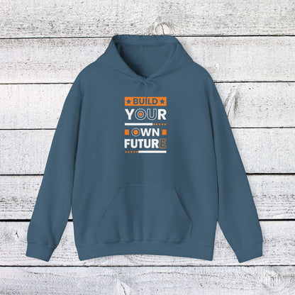 Unisex Heavy Blend™ Hooded Sweatshirt - Build Your Own Future - Empowerment Message