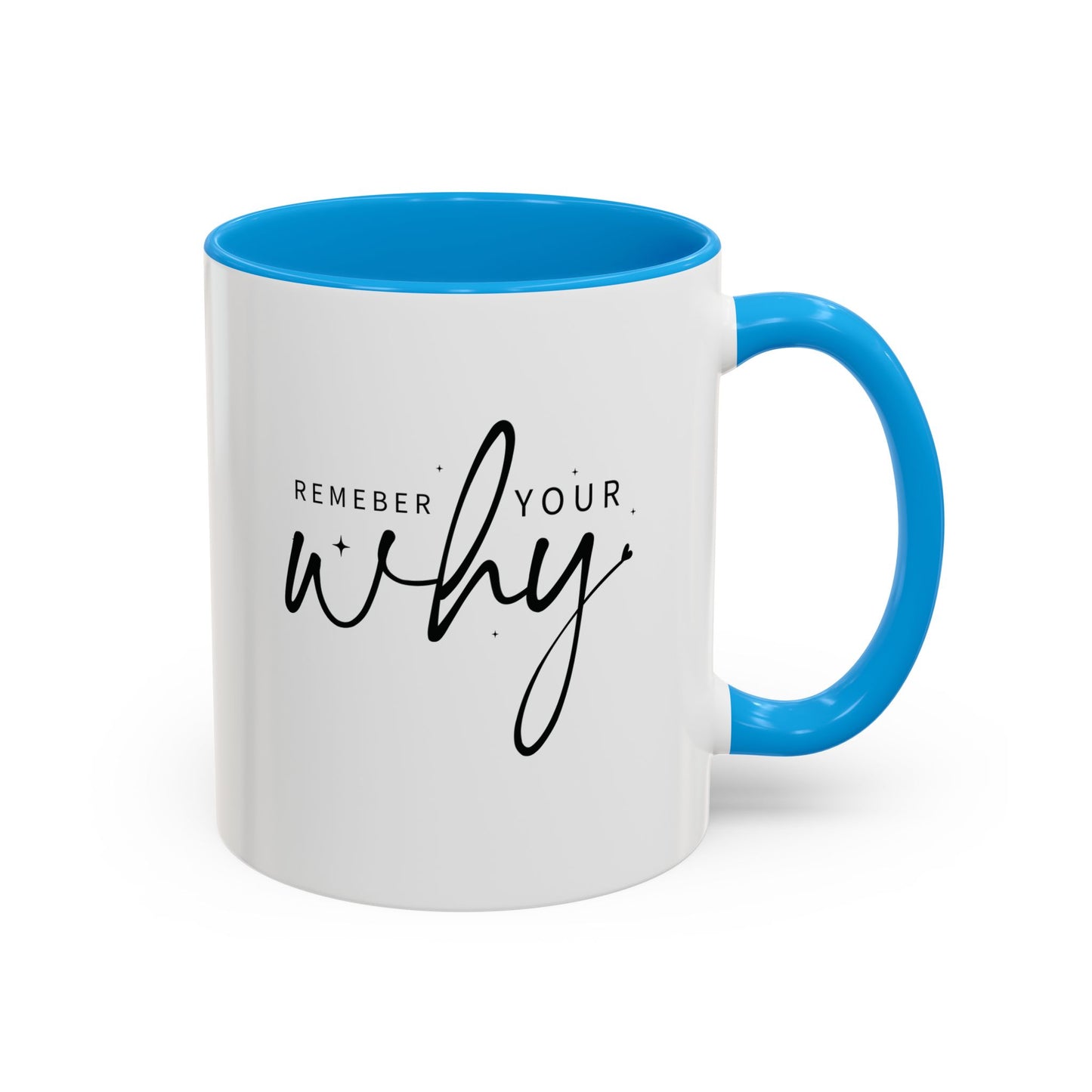 colorful mugs (11oz, 15oz) - remember your why - purpose driven motivation