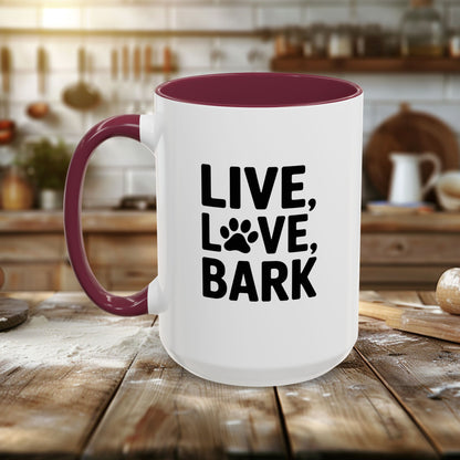 Colorful Mugs (11oz, 15oz) - Live Love Bark | Funny Dog Lover Gift | Cute Pet Quote Design