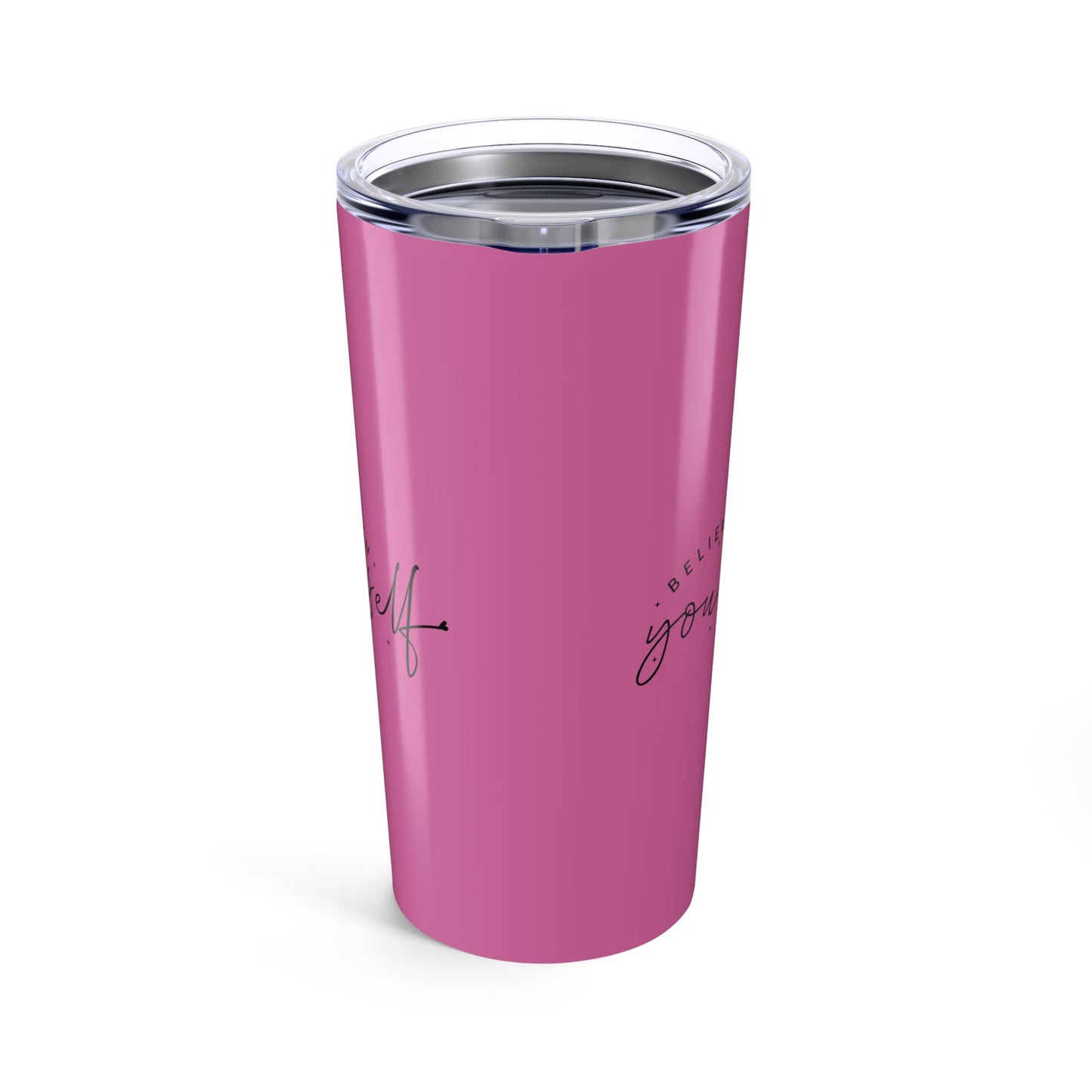 motivational tumbler - believe in yourself