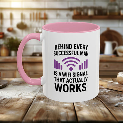 Colorful Mugs (11oz, 15oz) - Behind Every Successful Man is a WIFI Signal That Works