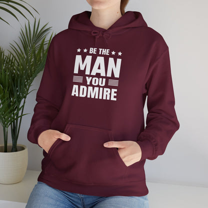 Unisex Heavy Blend™ Hooded Sweatshirt - Be the Man You Admire - Self-Improvement Quote