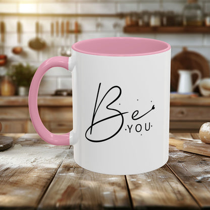 Colorful Mugs (11oz, 15oz) - Be You - Simple and Powerful Self-Love Quote