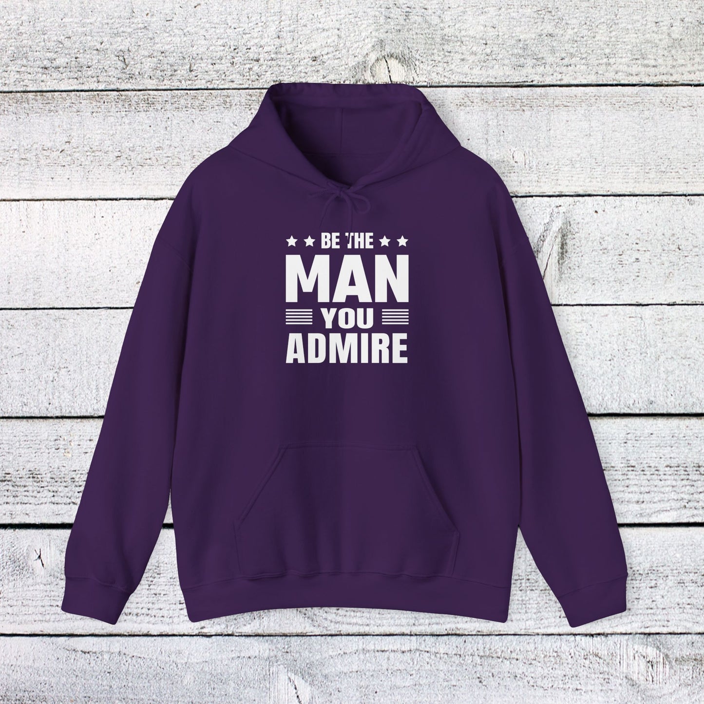 unisex heavy blend™ hooded sweatshirt - be the man you admire - self-improvement quote
