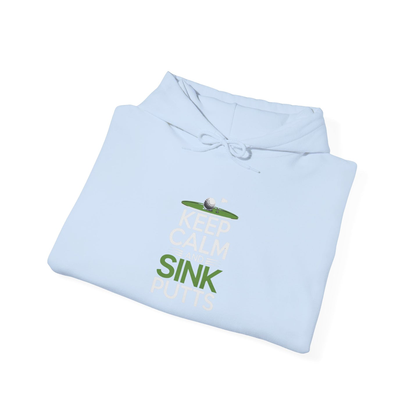 men & women golf sweatshirt: keep calm & sink putts. unisex sweatshirt.