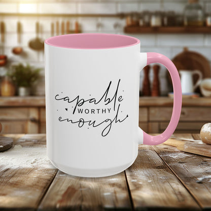 Colorful Mugs (11oz, 15oz) - Capable, Worth, Enough - Empowerment Words