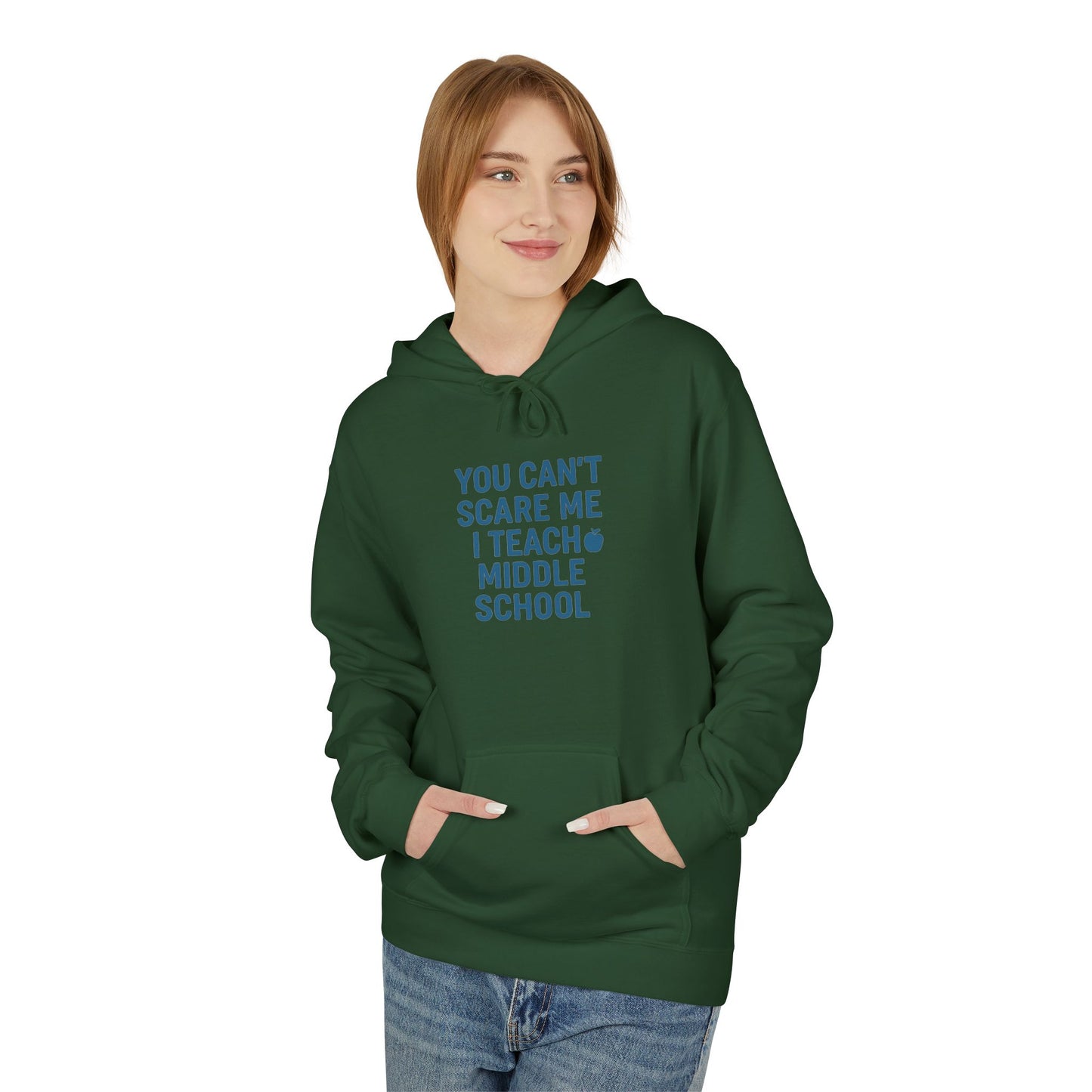 unisex softstyle hoodie - you can't scare me, i teach middle school. teachers with attitude.