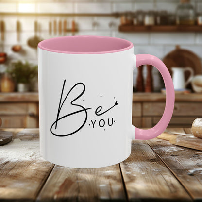 Colorful Mugs (11oz, 15oz) - Be You - Simple and Powerful Self-Love Quote