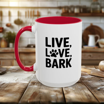 Colorful Mugs (11oz, 15oz) - Live Love Bark | Funny Dog Lover Gift | Cute Pet Quote Design