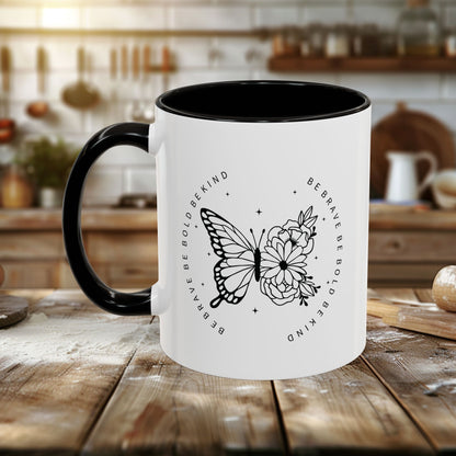 Colorful Mugs (11oz, 15oz) - Be Brave, Be Bold, Be Kind - Courageous Kindness Quote