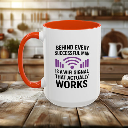 Colorful Mugs (11oz, 15oz) - Behind Every Successful Man is a WIFI Signal That Works