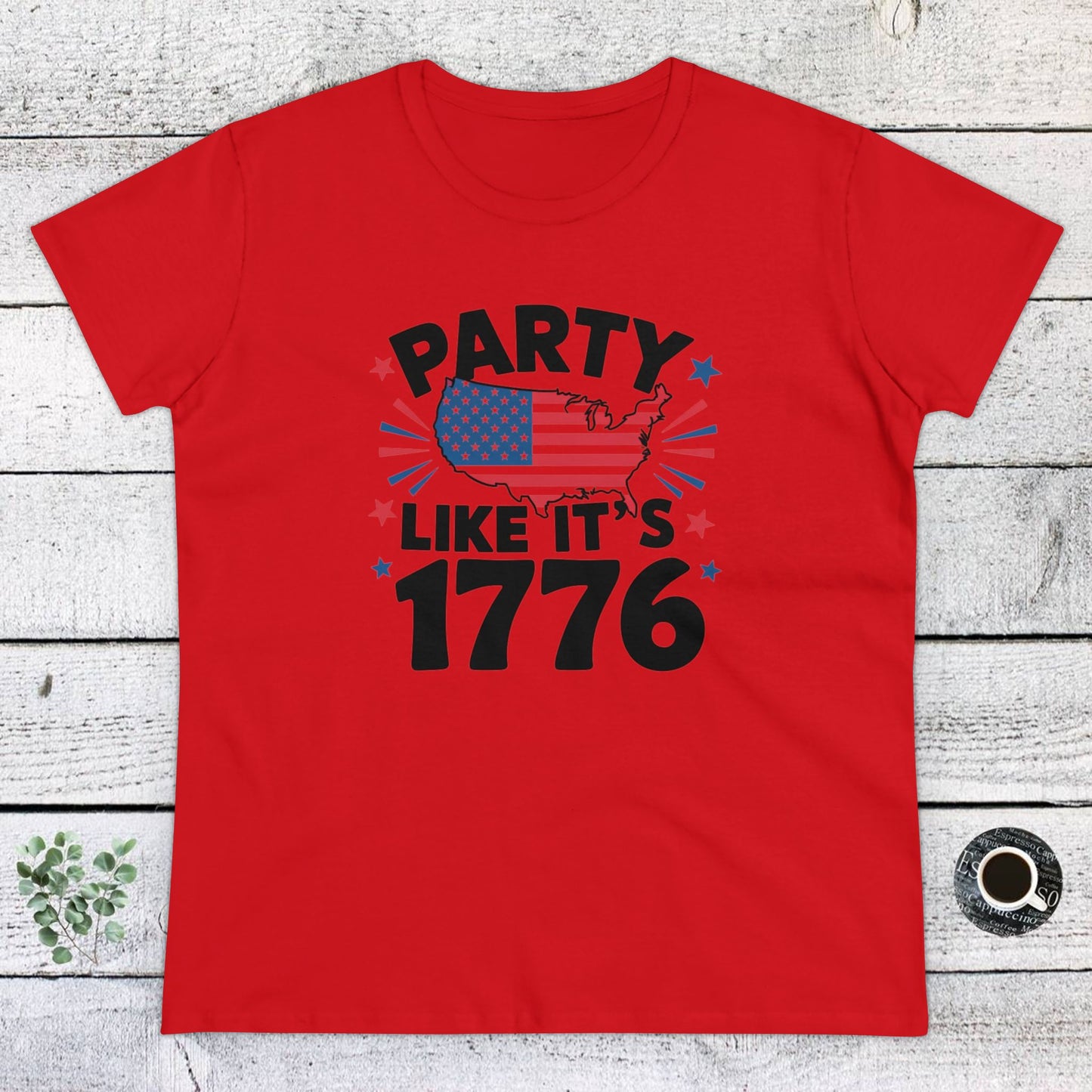 women's t-shirt, women's tee, funny gift, party like its 1776!