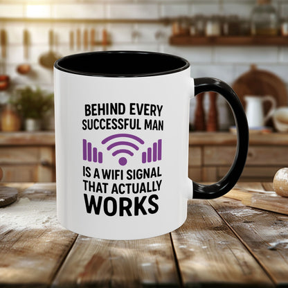 Colorful Mugs (11oz, 15oz) - Behind Every Successful Man is a WIFI Signal That Works
