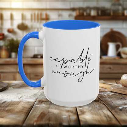 Colorful Mugs (11oz, 15oz) - Capable, Worth, Enough - Empowerment Words