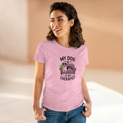 Women's Midweight Cotton Tee - My Dog is My Therapist | Funny Dog Lover Gift | Cute Pet Quote Design