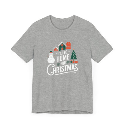 Men & Women Christmas T-Shirt. Home for Christmas. Unisex Christmas T-Shirt.