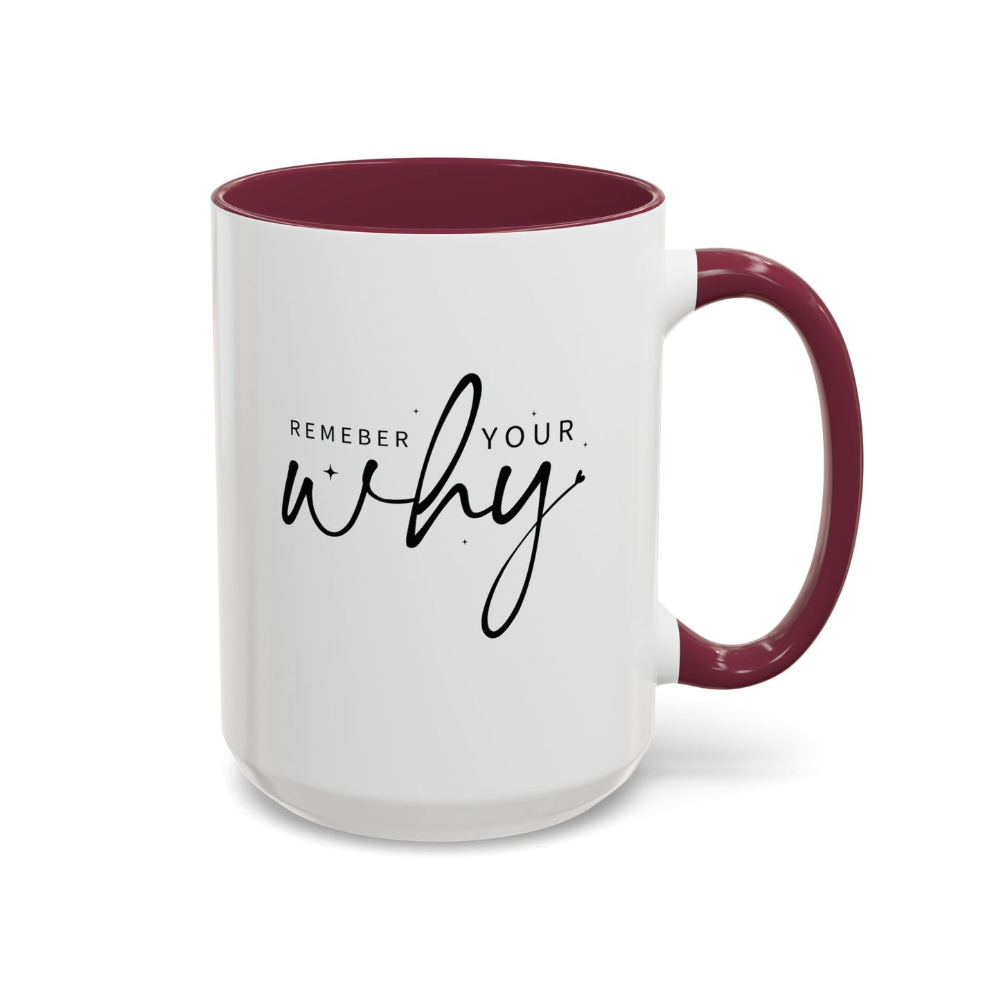 colorful mugs (11oz, 15oz) - remember your why - purpose driven motivation