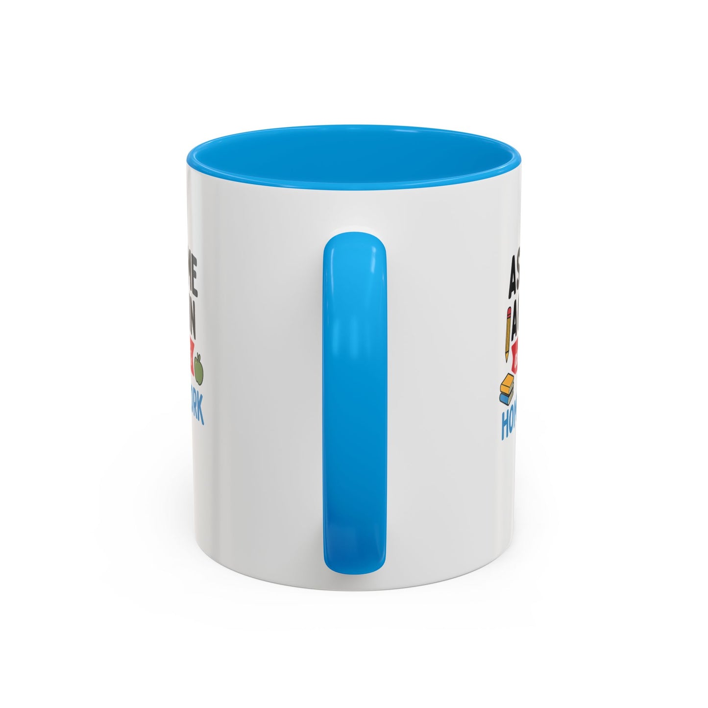 colorful 'ask me again, it's homework' mug - perfect for students. teachers with attitude.