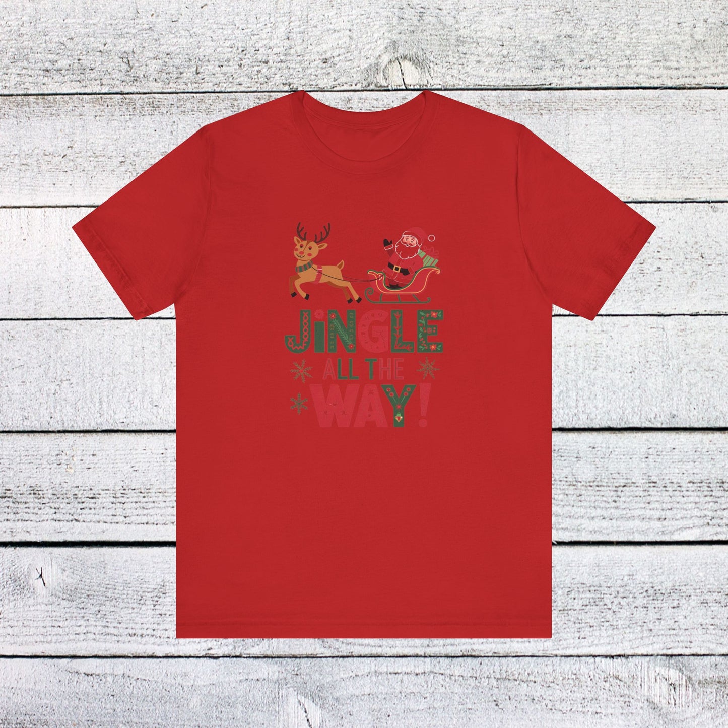 men & women christmas t-shirt. jingle all the way. unisex christmas t-shirt.