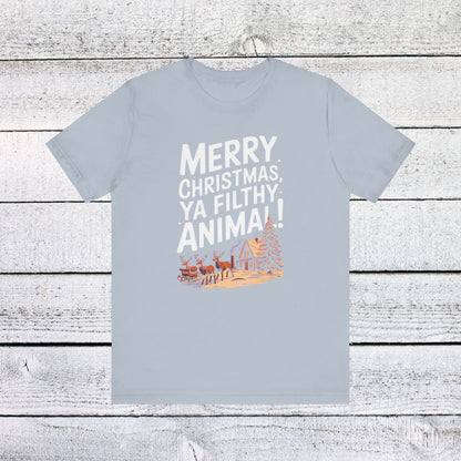 Men & Women Christmas T-Shirt. Merry Christmas Ya Filthy Animal. Unisex Christmas T-Shirt.