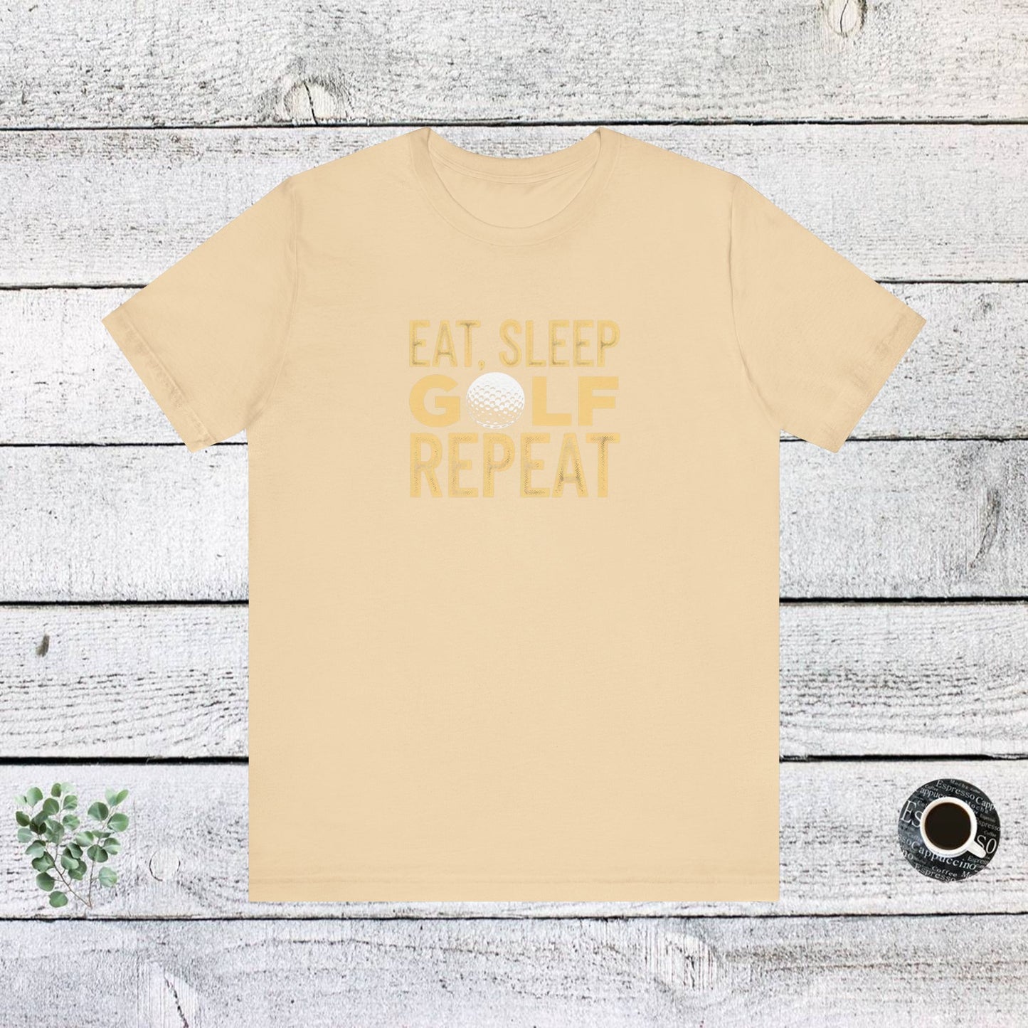 men & women golf t-shirt: eat, sleep, golf, repeat. unisex golf t-shirt.