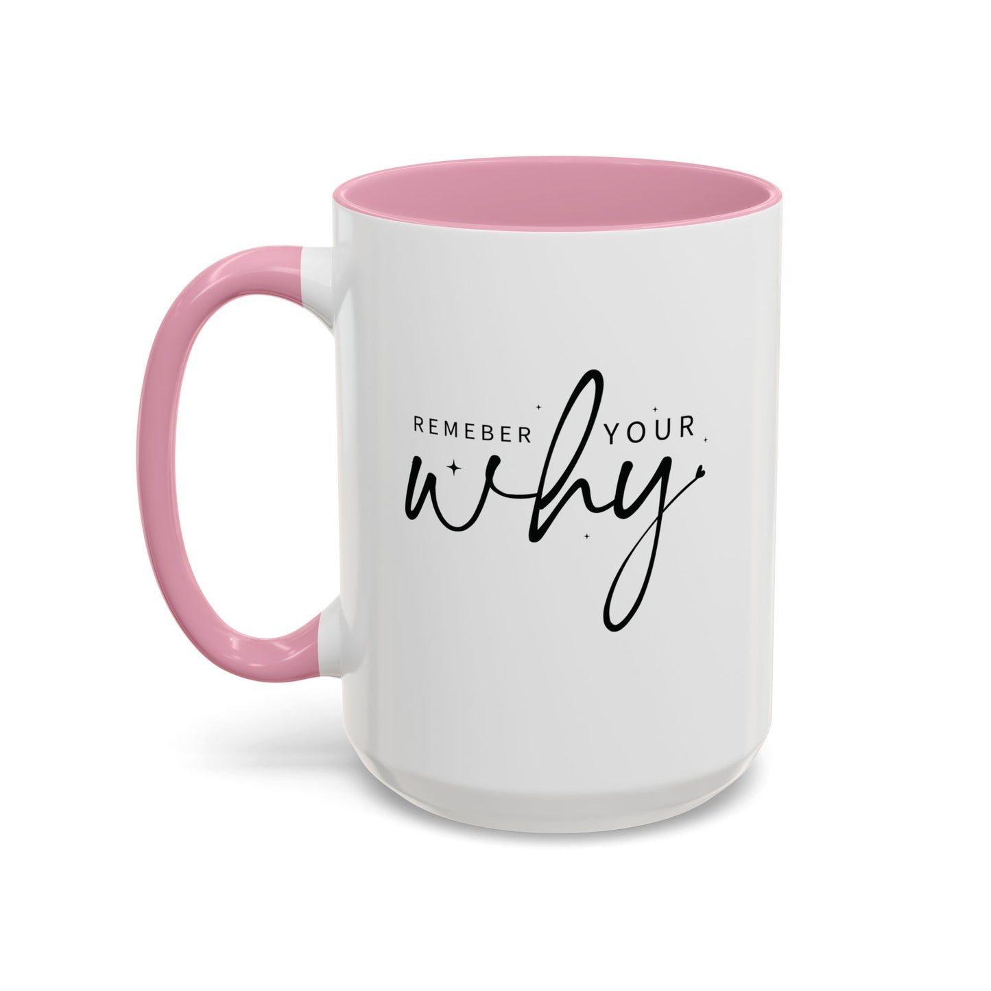 colorful mugs (11oz, 15oz) - remember your why - purpose driven motivation