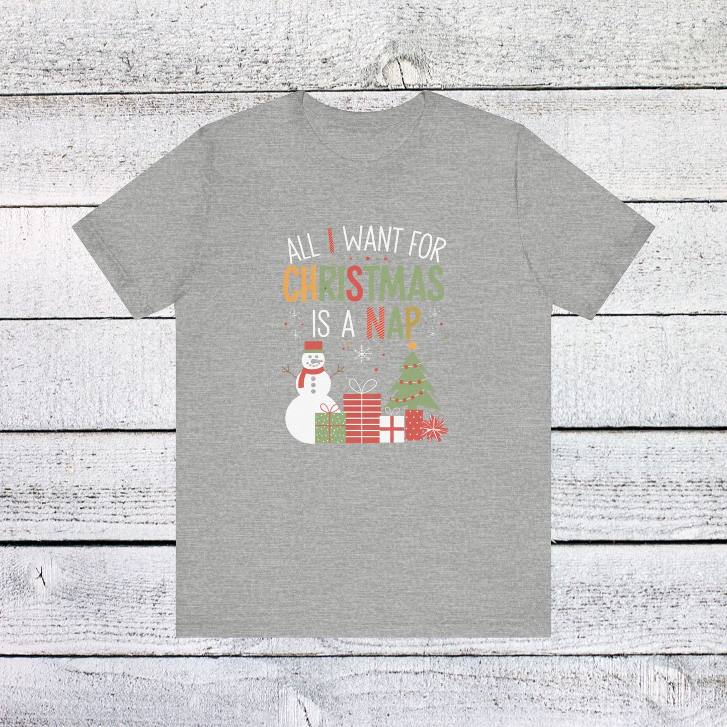 men & women christmas t-shirt. all i want for christmas is a nap! unisex christmas t-shirt