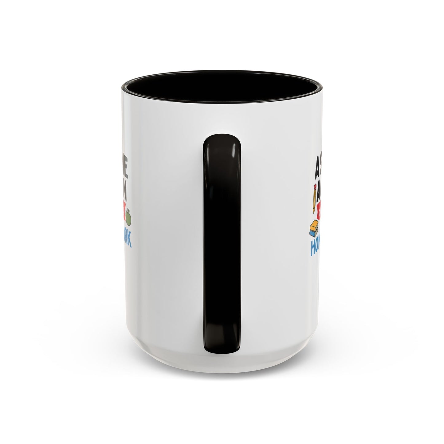 colorful 'ask me again, it's homework' mug - perfect for students. teachers with attitude.